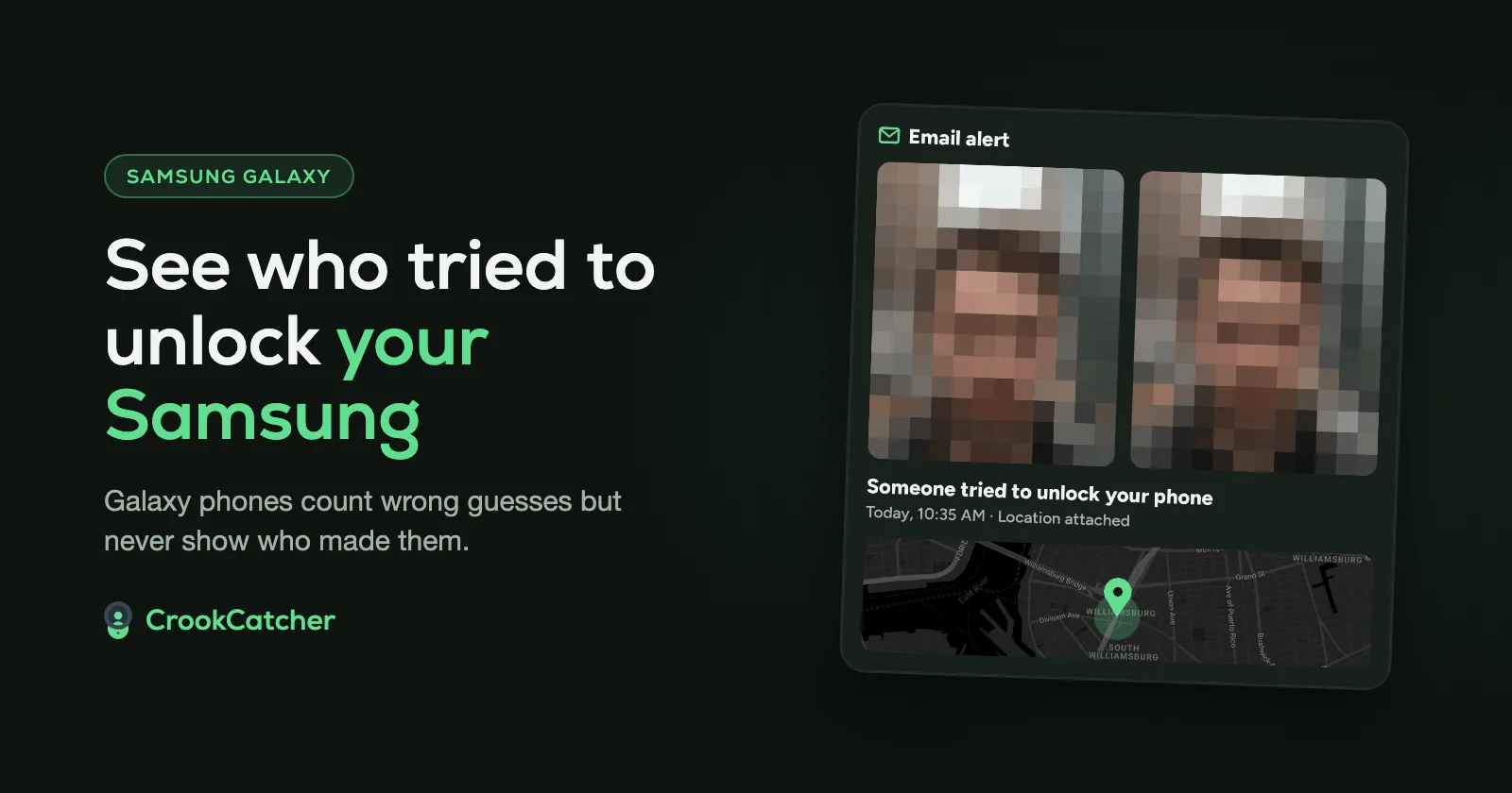 How to see who tried to unlock your Samsung phone: Galaxy phones count wrong guesses but never show who made them. CrookCatcher takes their photo.